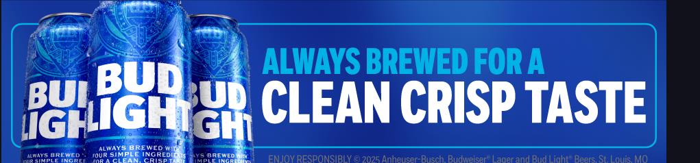 Bud Light campaigns first seen May 2025.