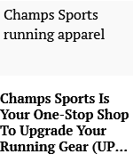 Champs Sports campaigns first seen Sep 2025.
