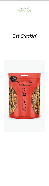 Wonderful Pistachios campaigns first seen Jan 2026.