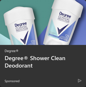 Degree Deodorant campaigns first seen Oct 2025.